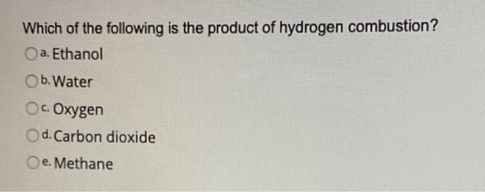 Solved Which of the following is the product of hydrogen | Chegg.com