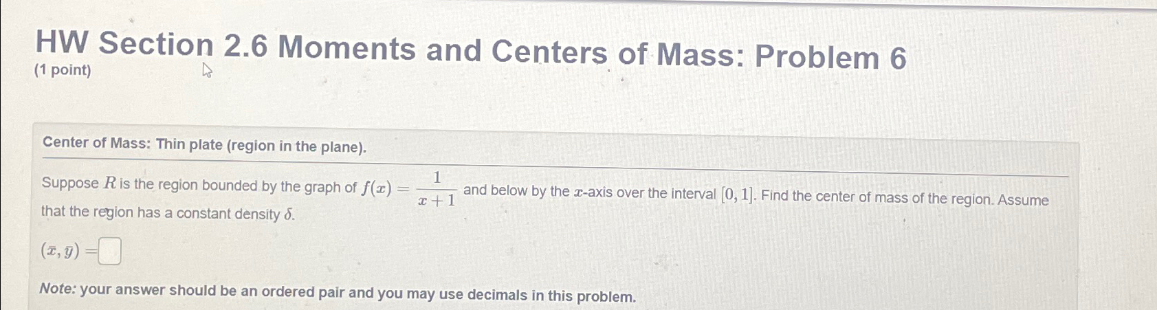 Solved HW Section 2.6 ﻿Moments and Centers of Mass: Problem | Chegg.com
