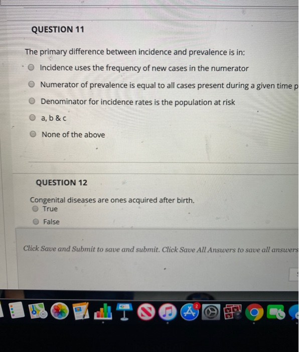 Solved QUESTION 11 The primary difference between incidence | Chegg.com