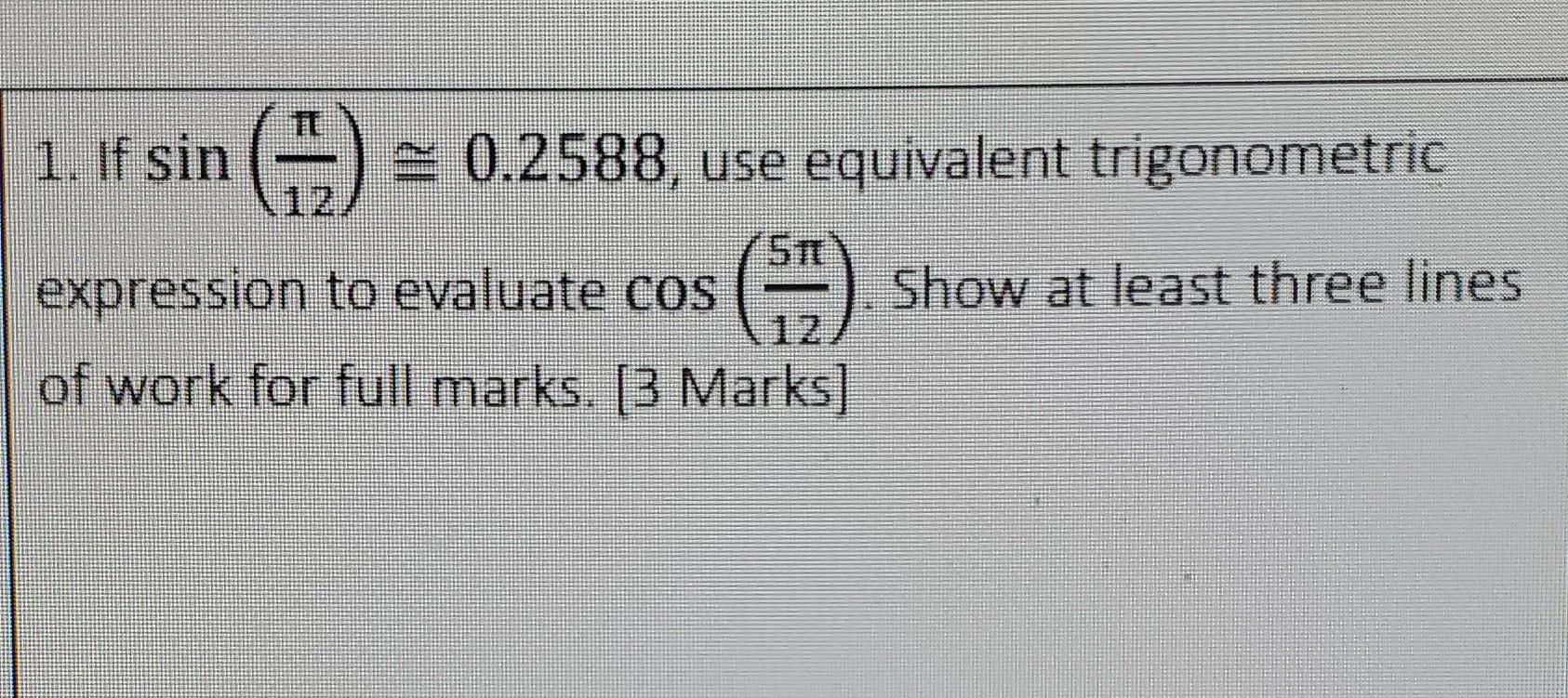 Sin Equivalent Using E Solved 1. If sin(12π)≅0.2588, use equivalent trigonometric | Chegg.com