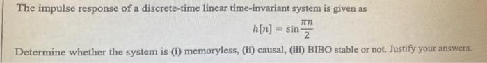 Solved The impulse response of a discrete-time linear | Chegg.com