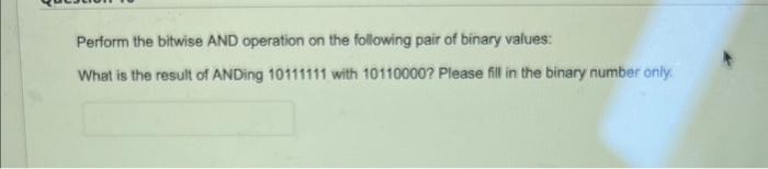 Solved Perform The Bitwise AND Operation On The Following | Chegg.com