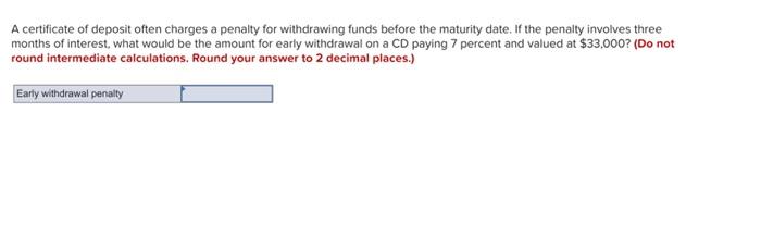 certificate of deposit withdrawl penalty