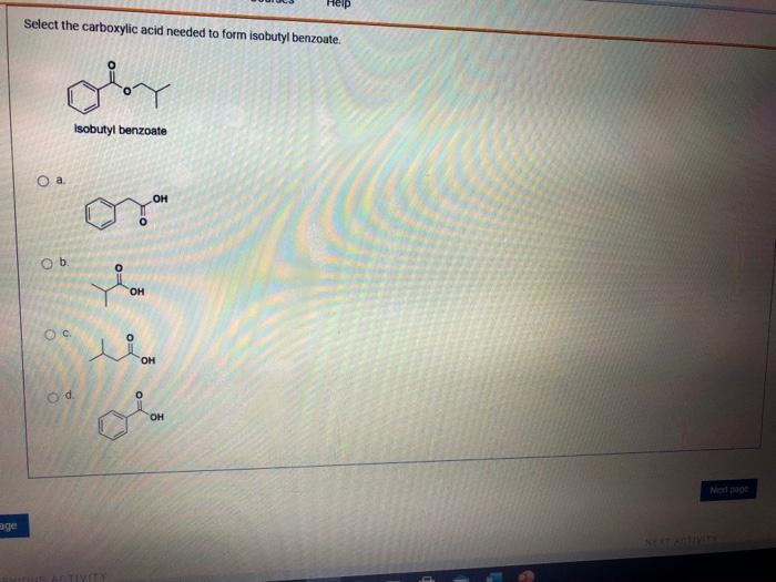 Solved Select the carboxylic acid needed to form isobutyl