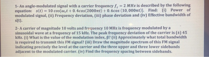 Solved 1- An angle-modulated signal with a carrier frequency | Chegg.com