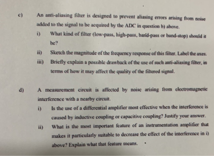 Solved An antialiasing filter is designed to prevent
