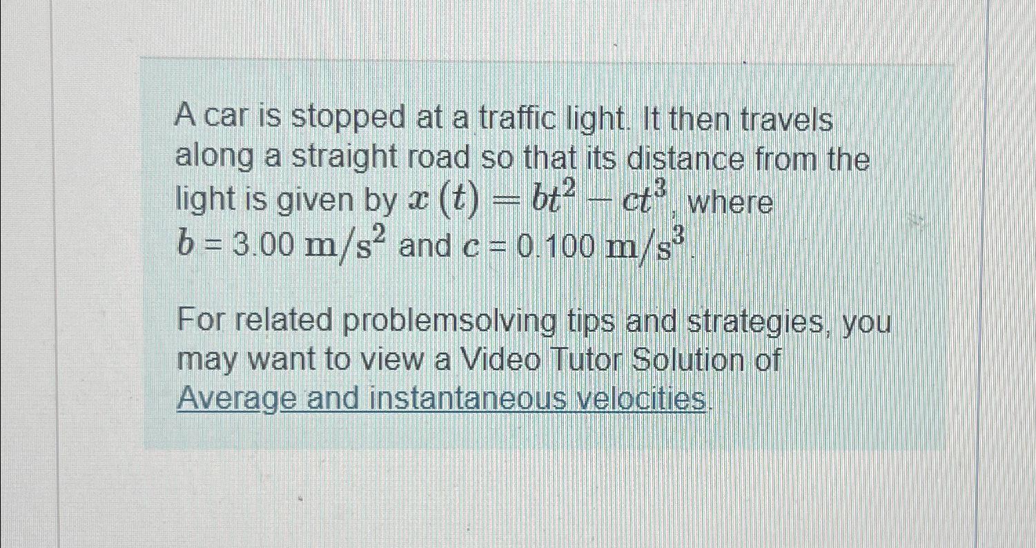 Solved A car is stopped at a traffic light. It then travels | Chegg.com