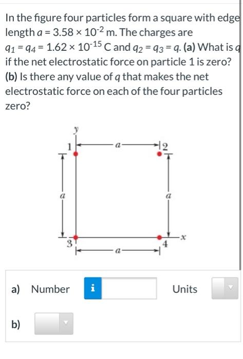 Solved In The Figure Four Particles Form A Square With Edge 9293