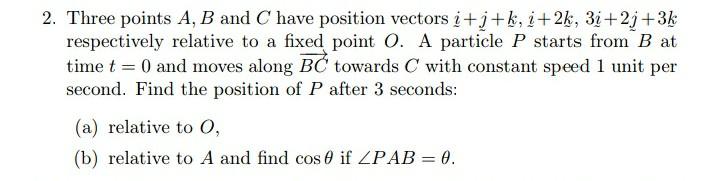 Solved 2. Three points A, B and C have position vectors | Chegg.com