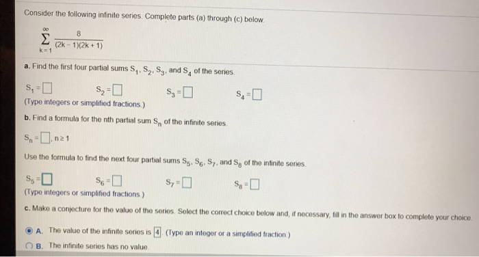 Solved Consider The Following Infinite Series. Complete | Chegg.com