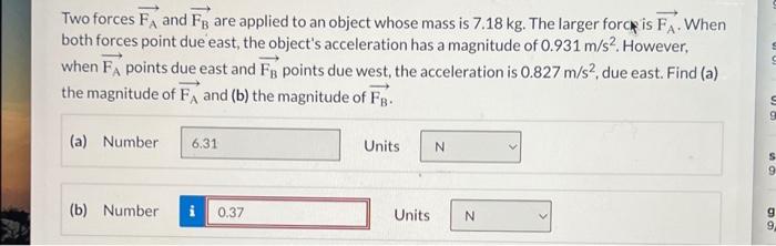 Solved Two forces FA and FB are applied to an object whose | Chegg.com