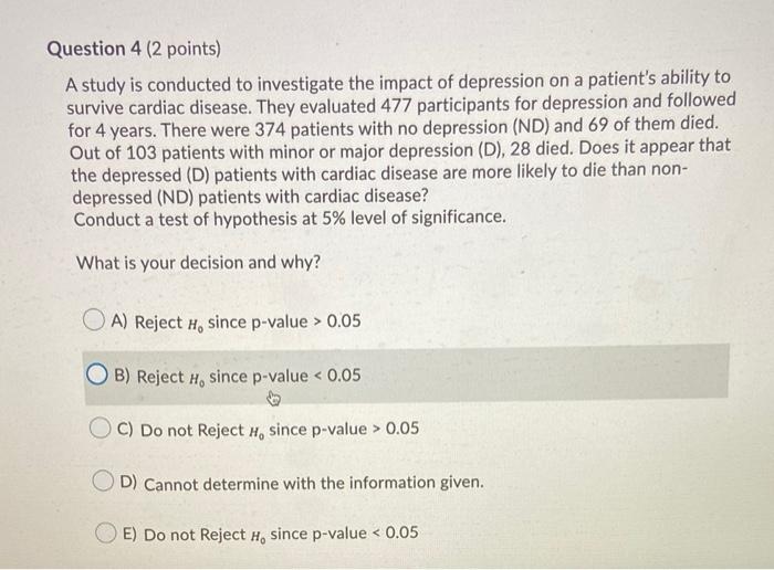Solved Question 4 (2 points) A study is conducted to | Chegg.com