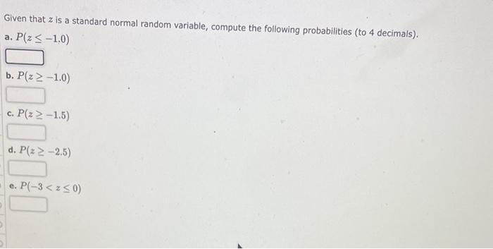 Solved Given that z is a standard normal random variable, | Chegg.com
