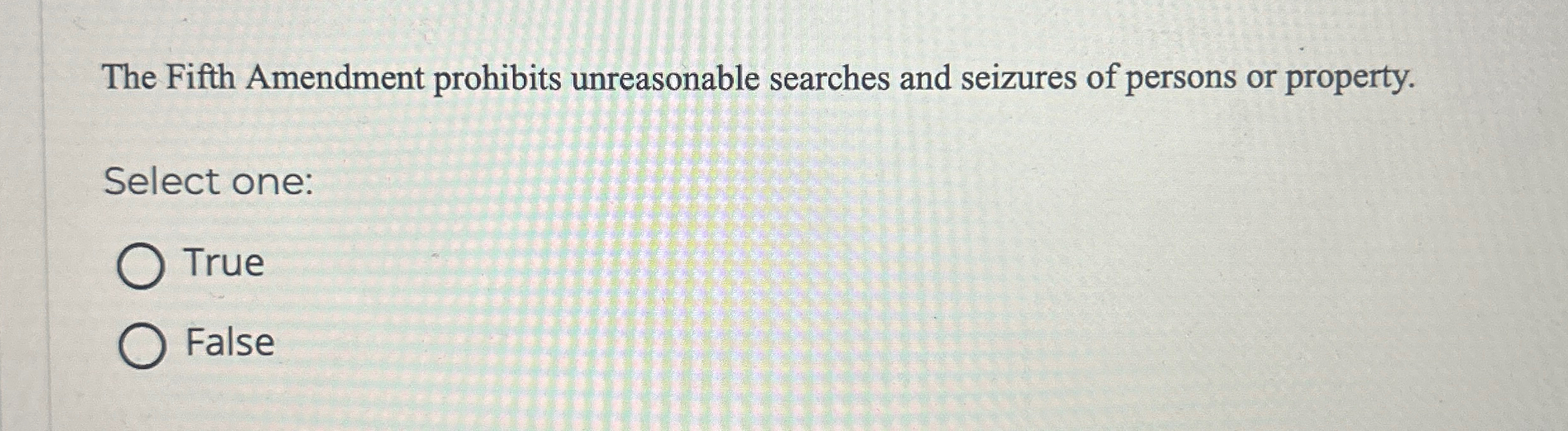 Solved The Fifth Amendment prohibits unreasonable searches | Chegg.com