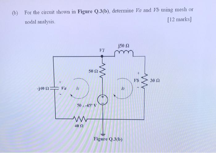 Solved (b) For the circuit shown in Figure Q.3(b), determine | Chegg.com