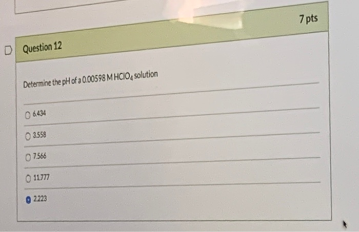Solved 7 pts Question 12 Determine the pH of a 0.00598 | Chegg.com