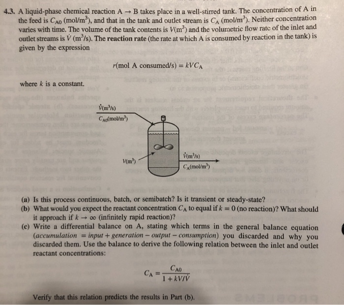 Solved 4.3. A liquid-phase chemical reaction A → B takes | Chegg.com