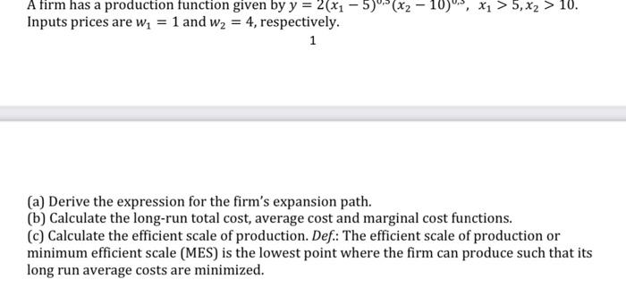 Solved A Firm Has A Production Function Given By