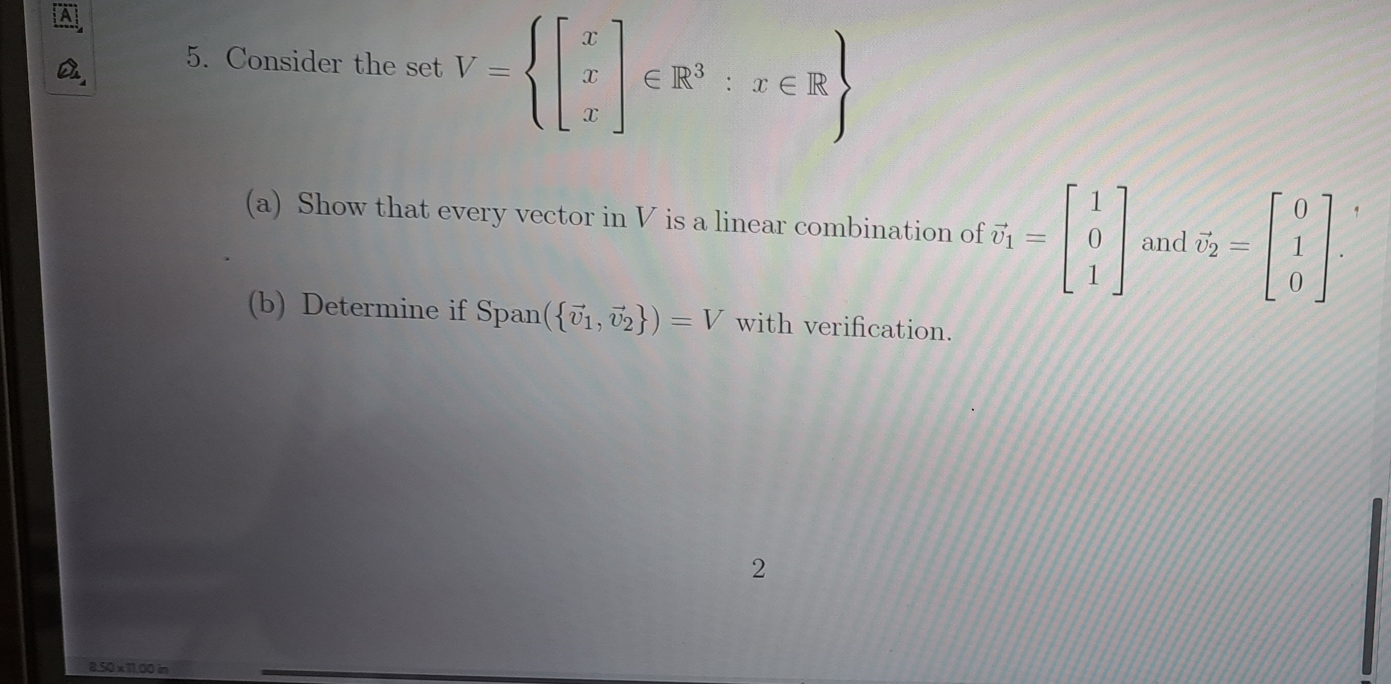 Solved Q. 5. ﻿Consider the set V={[xxx]inR3:xinR}(a) ﻿Show | Chegg.com