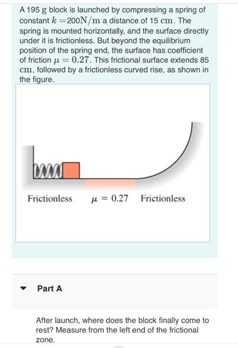 Solved A G Block Is Launched By Compressing A Spring Of Chegg Com