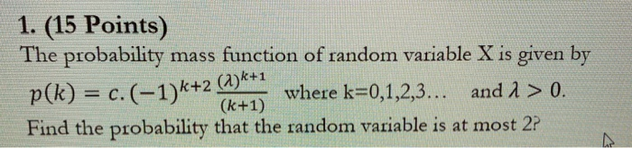 Solved 1. (15 Points) The probability mass function of | Chegg.com