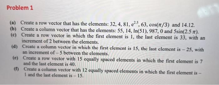 Solved (a) Create a row vector that has the elements: | Chegg.com