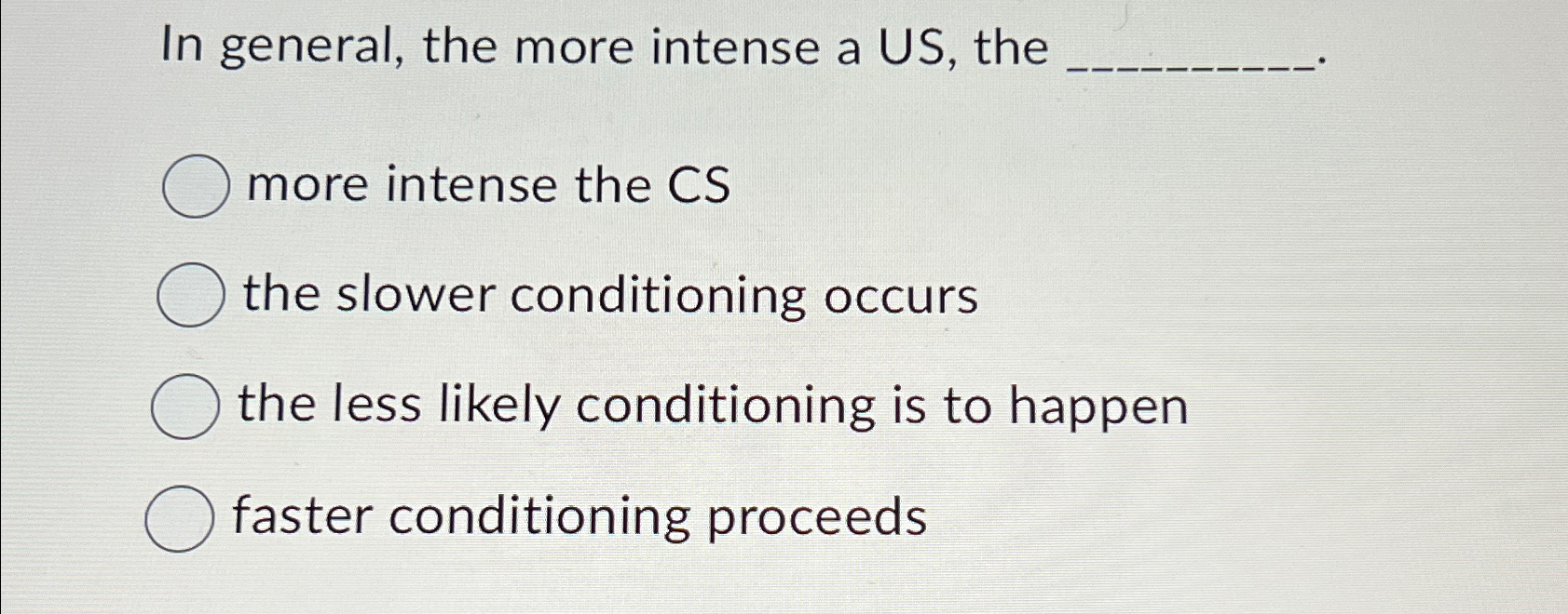 Solved In general, the more intense a US, ﻿themore intense | Chegg.com