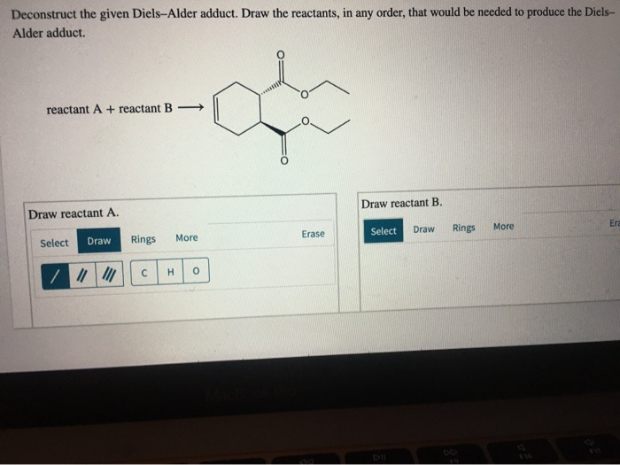 Solved Deconstruct the given Diels-Alder adduct. Draw the | Chegg.com