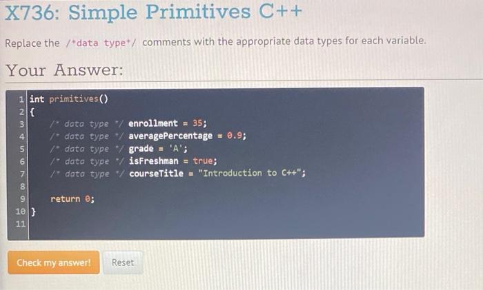 Solved X736: Simple Primitives C++ Replace the data type*/ | Chegg.com