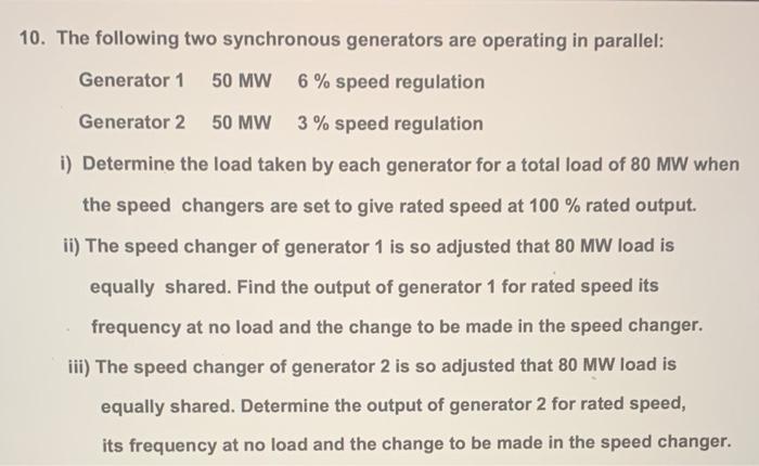 Solved 10. The following two synchronous generators are | Chegg.com