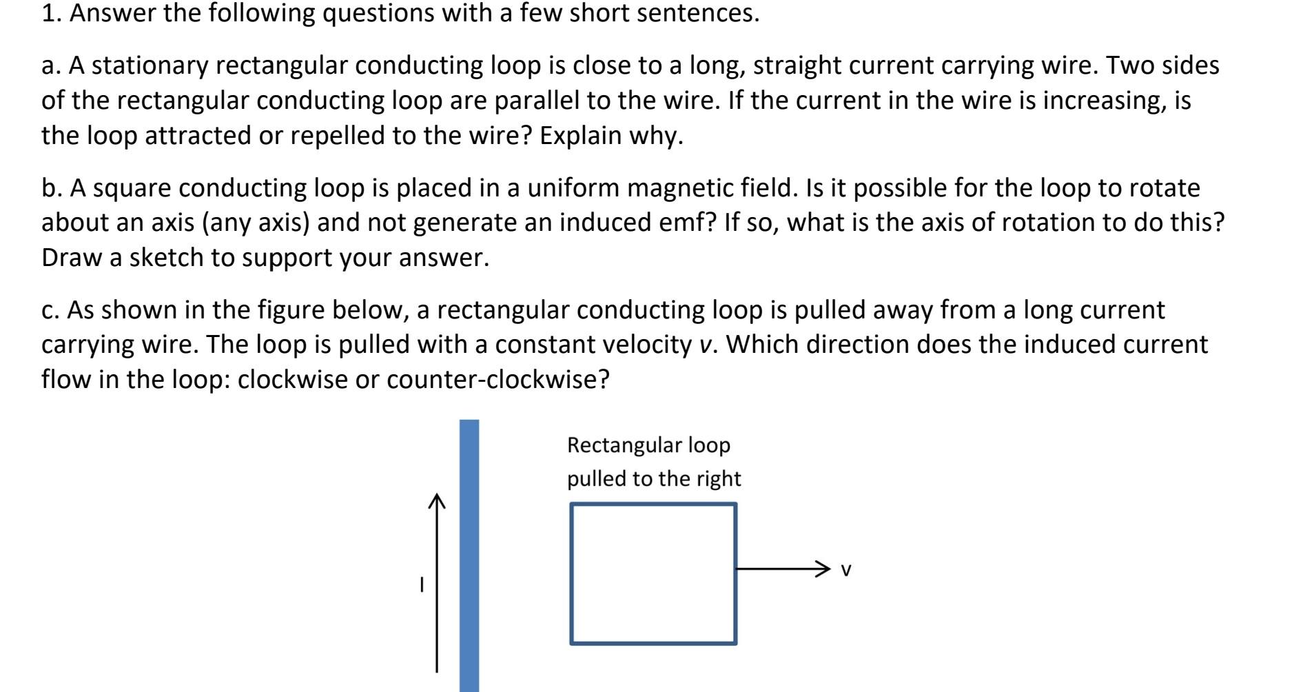 Solved A. A Stationary Rectangular Conducting Loop Is Close | Chegg.com