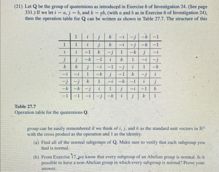 Solved (21) Let Q be the group of quaternions as introduced | Chegg.com
