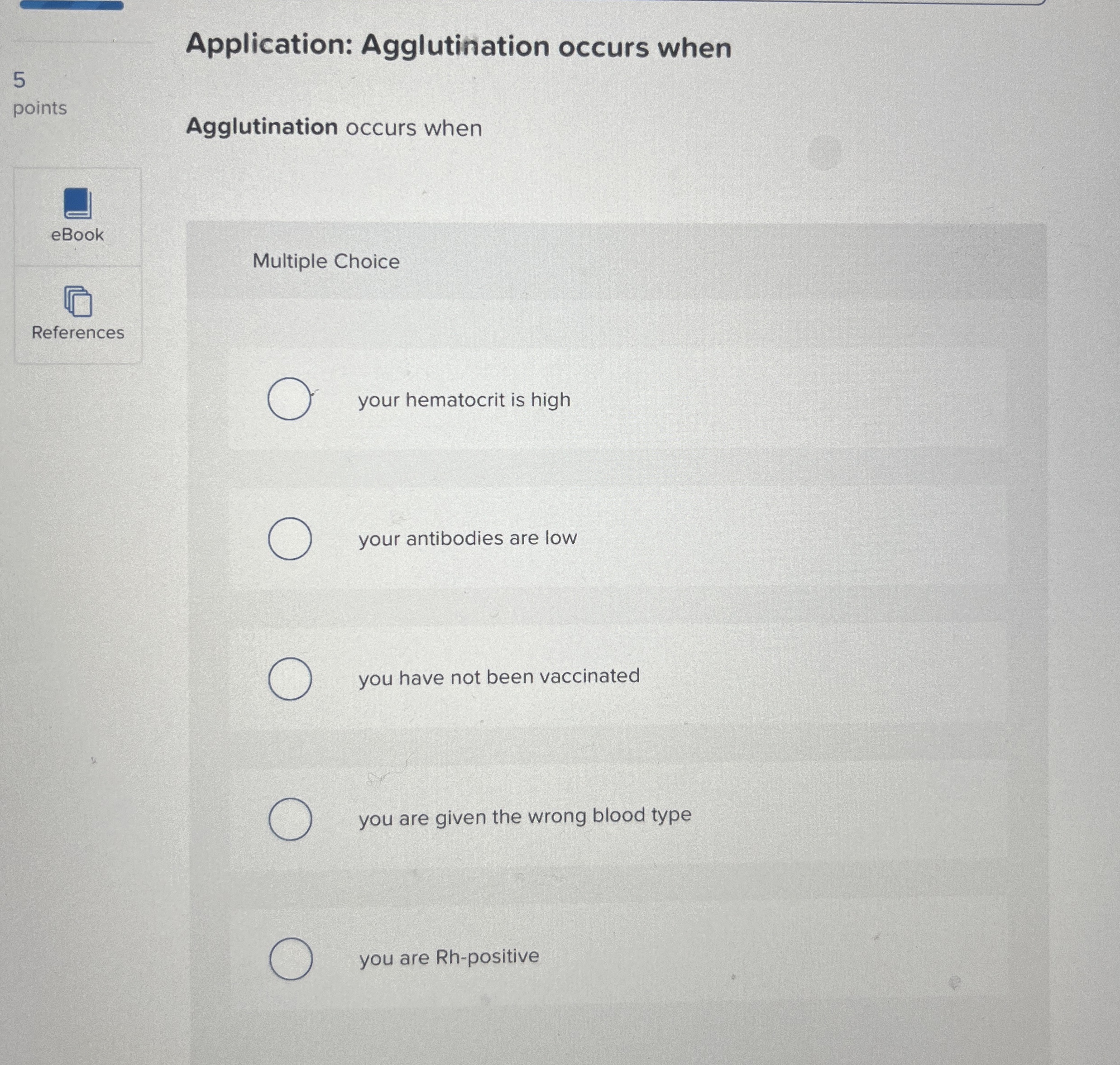 Solved Application Agglutination occurs when5