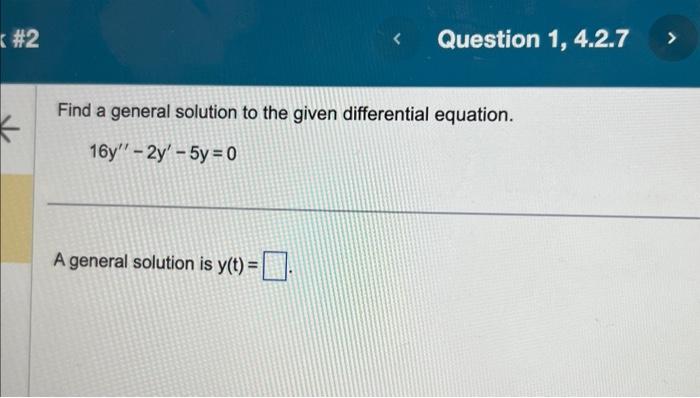 Solved Find a general solution to the given differential | Chegg.com