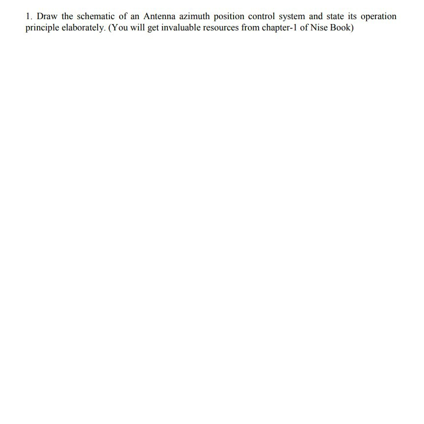 Solved 1. Draw the schematic of an Antenna azimuth position | Chegg.com