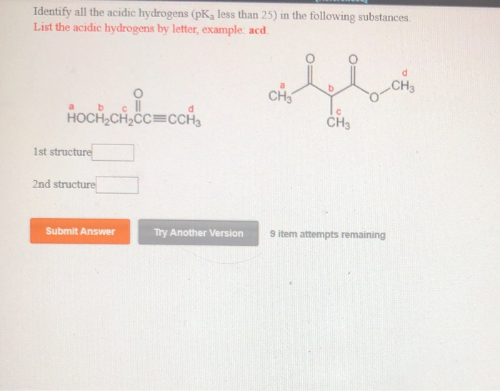 Solved Identify all the acidic hydrogens (pK, less than 25) | Chegg.com