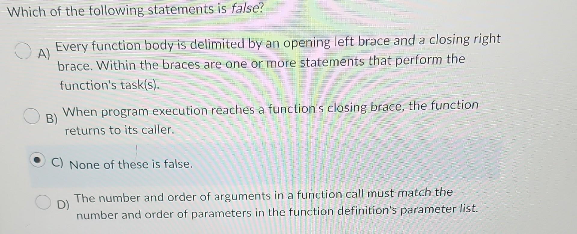 Which Of These Statements Regarding Insurance Is False Solved Which of the following statements is false? A) Data | Chegg.com