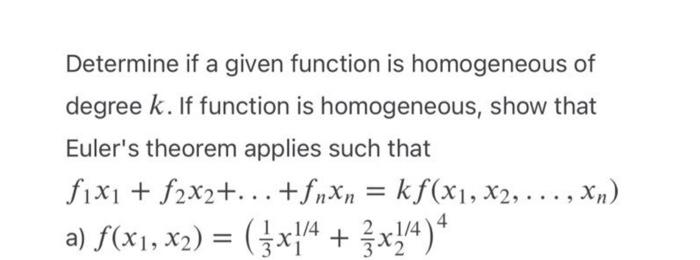 Solved Determine if a given function is homogeneous of | Chegg.com
