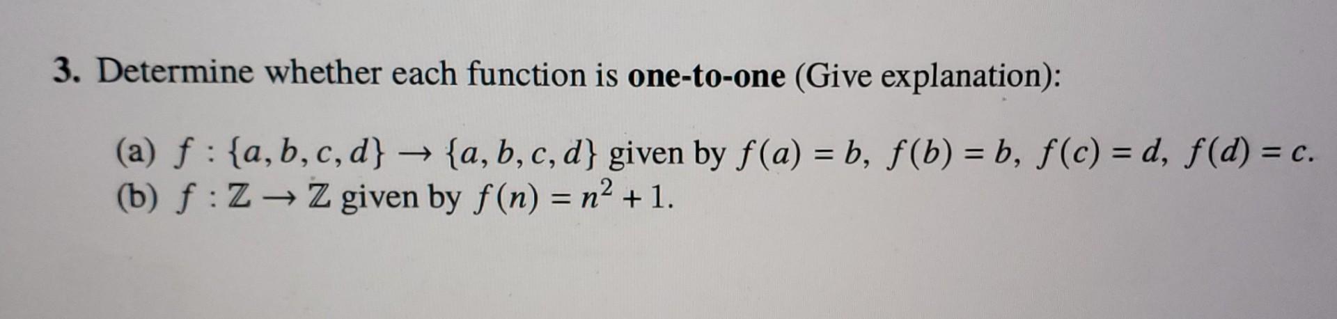 Solved 3. Determine Whether Each Function Is One-to-one | Chegg.com