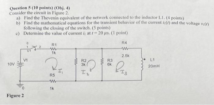 Solved Question 5 (10 points) (Obj. 4) Consider the circuit | Chegg.com