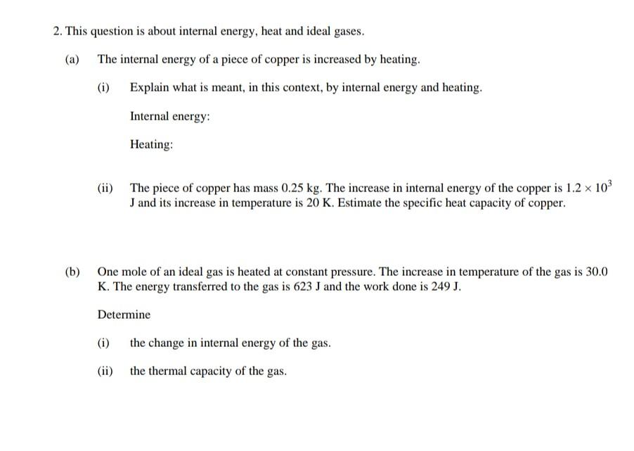 Solved 2. This question is about internal energy, heat and | Chegg.com