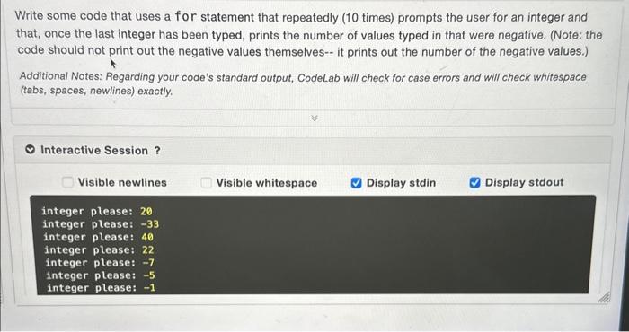 Solved Write some code that uses a for statement that | Chegg.com
