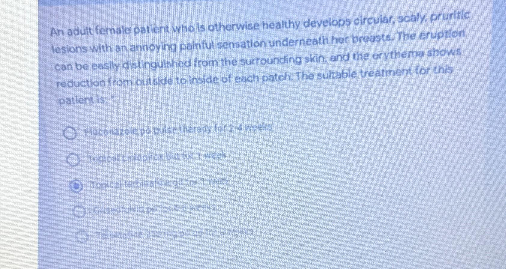 Solved An adult female patient who is otherwise healthy | Chegg.com
