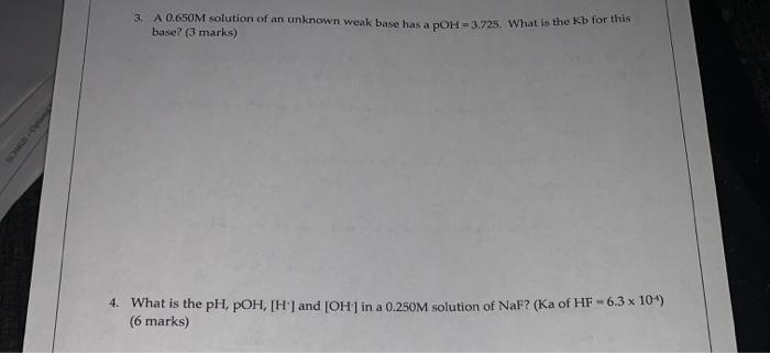 Solved 3. A 0.650M solution of an unknown weak base has a | Chegg.com