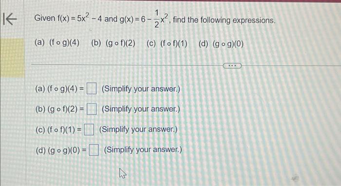 Solved Kk Given F X 5x² 4 And G X 6 2x² Find The