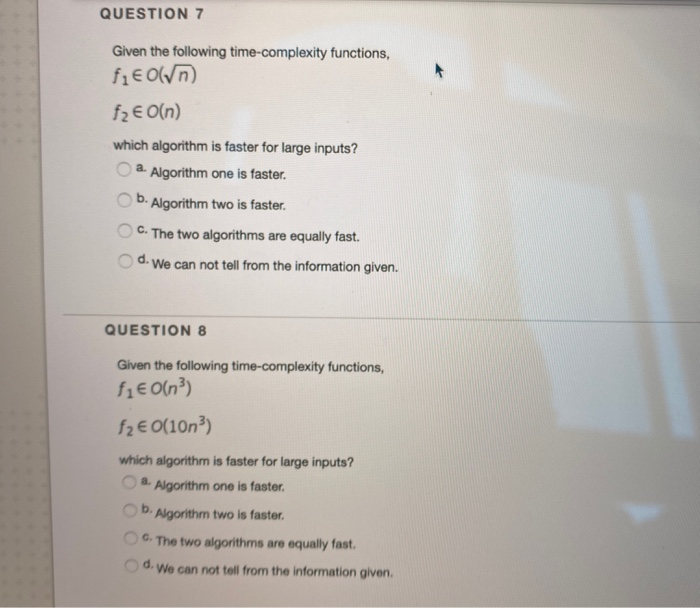 Solved QUESTION 3 Suppose that algorithm one has time | Chegg.com