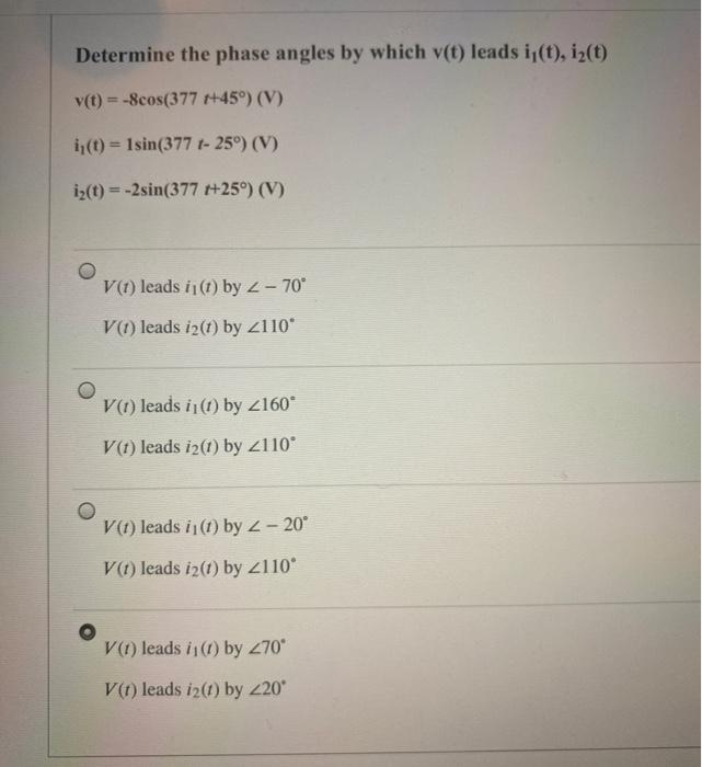 Solved Determine the phase angles by which v(t) leads i(t), | Chegg.com