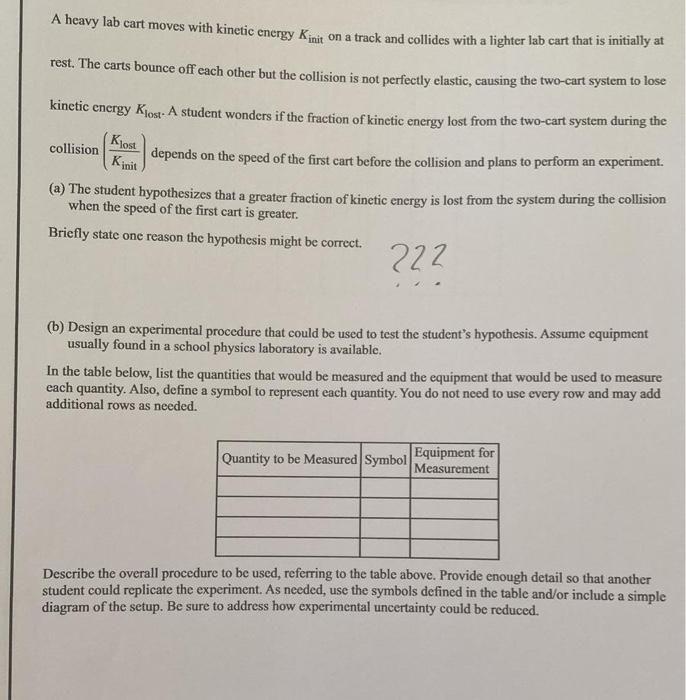 Solved A heavy lab cart moves with energy Kinit on