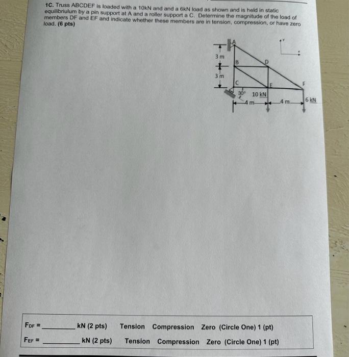 Solved 1C. Truss ABCDEF is loaded with a 10kN and and a 6kN | Chegg.com