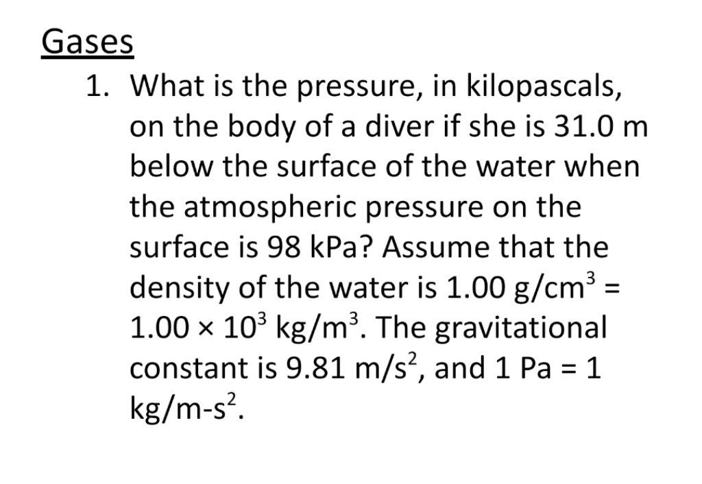 Solved Gases 1. What is the pressure, in kilopascals, on the